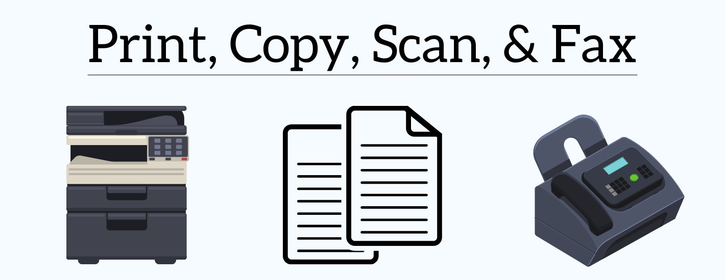Print, Scan & Fax -